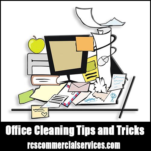 Office Cleaning Tips and Tricks 